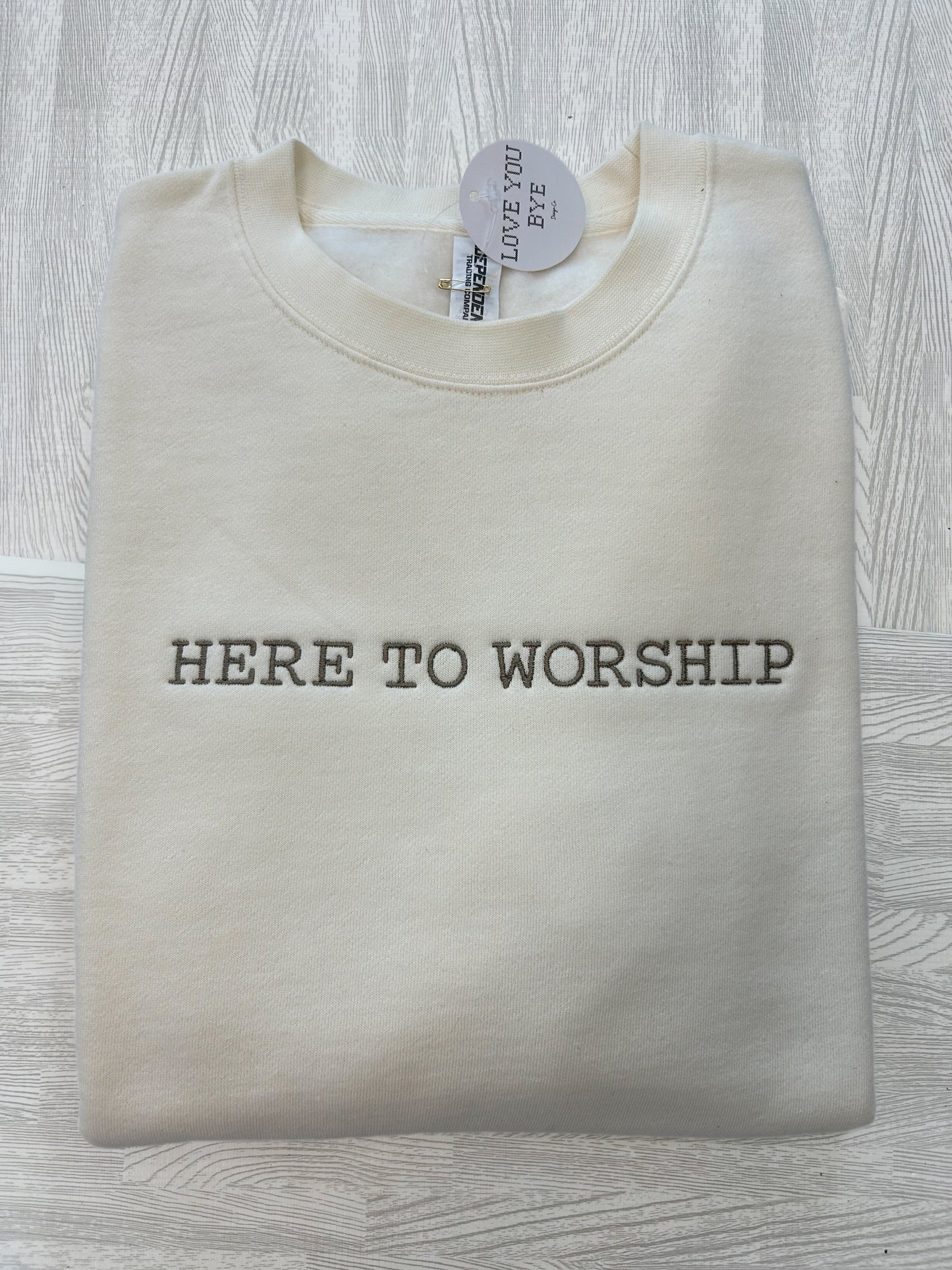 HERE TO WORSHIP CREWNECK SWEATSHIRT